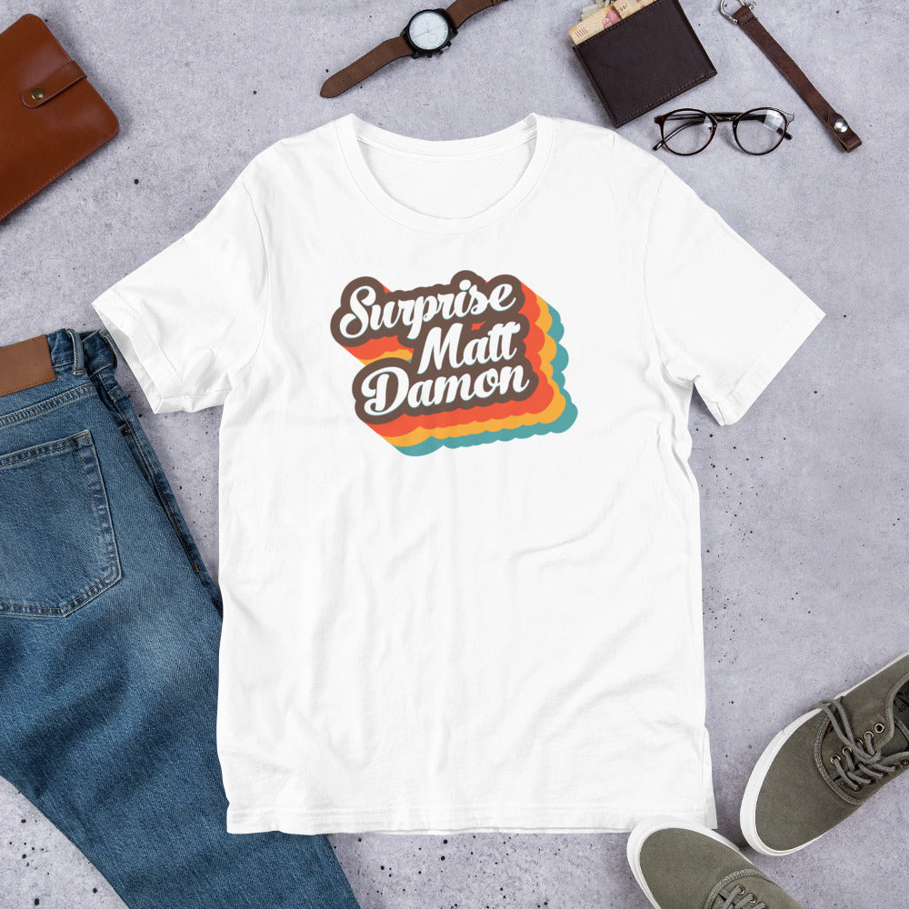 Surprise Matt Damon Unisex Tee
